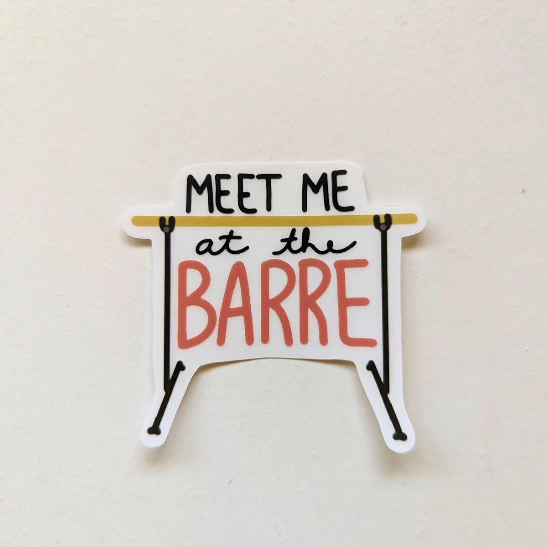 Meet Me at the Barre Clear Sticker
