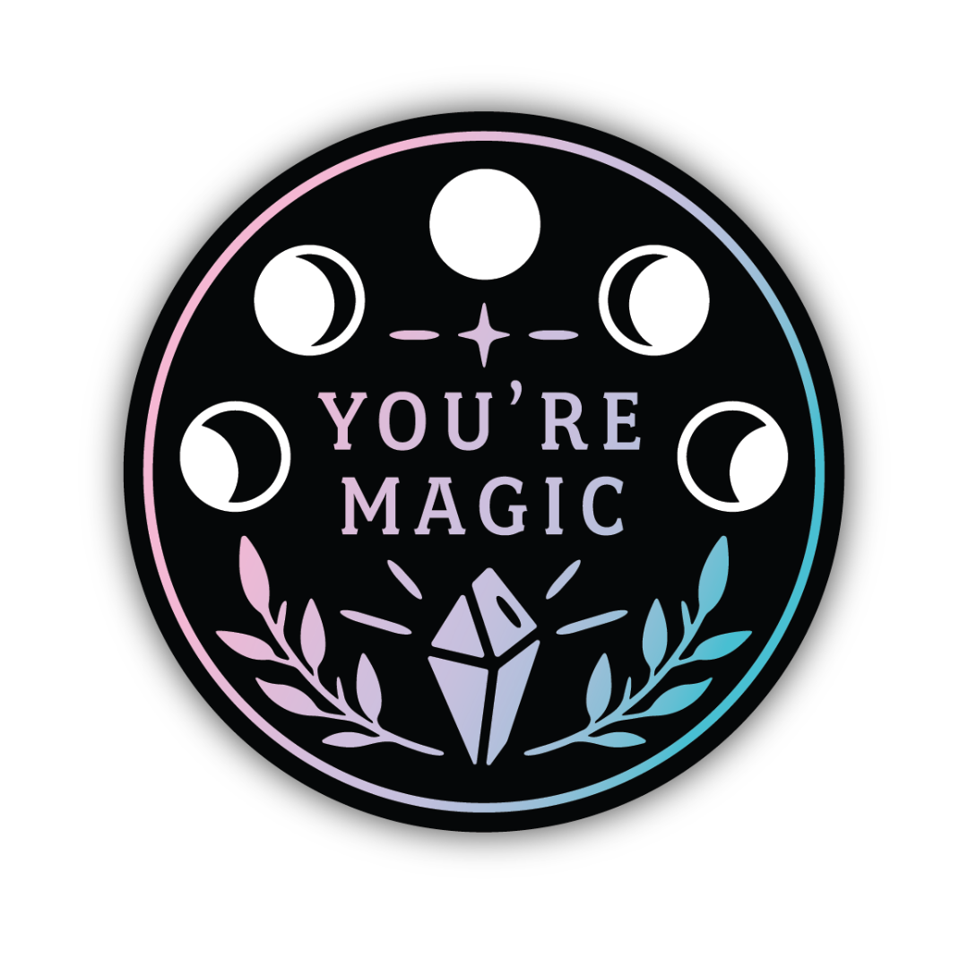 You're Magic Sticker