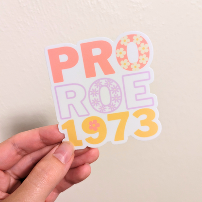 Pro Roe 1973 Sticker